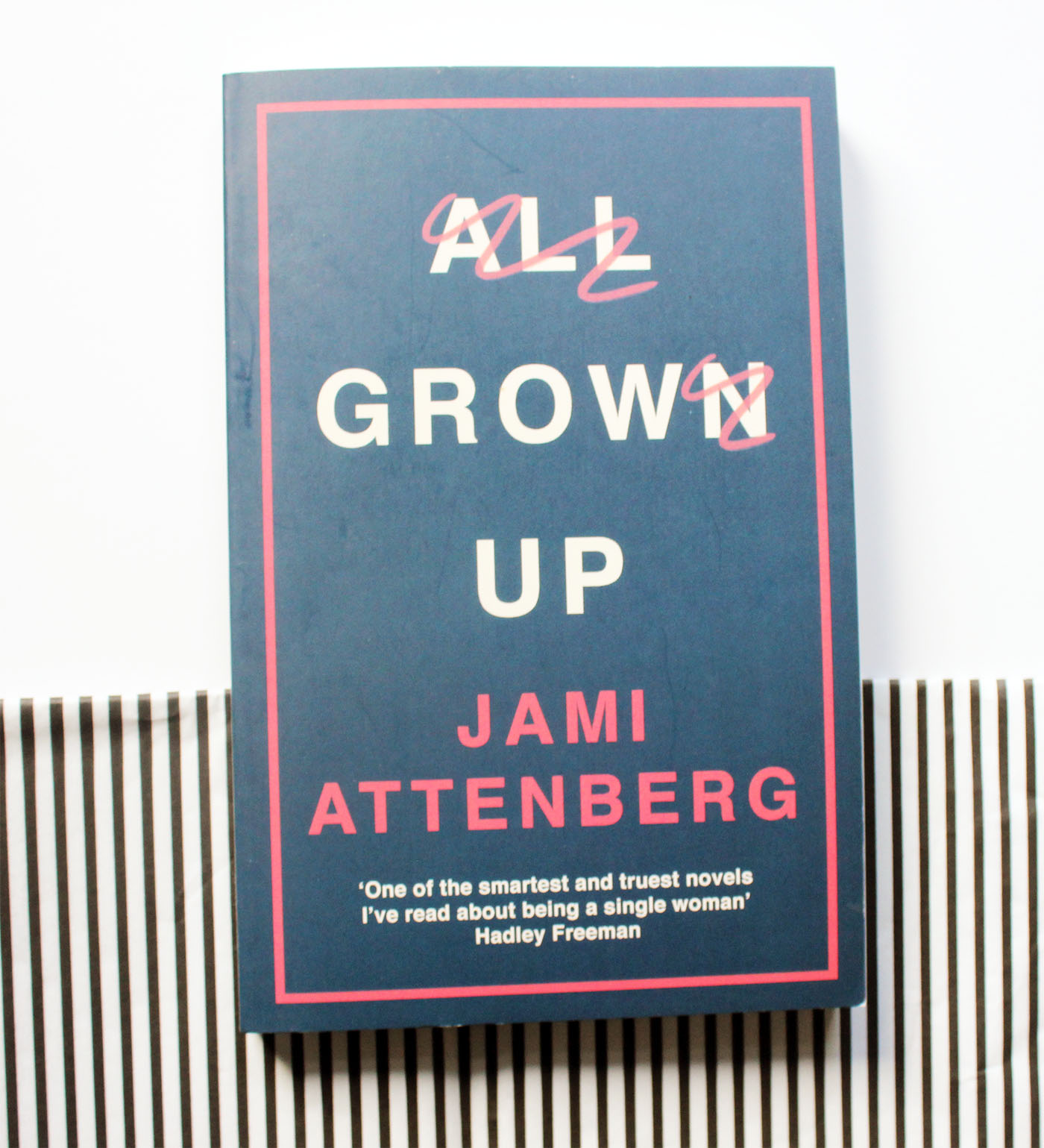 Jami Attenberg All Grown Up