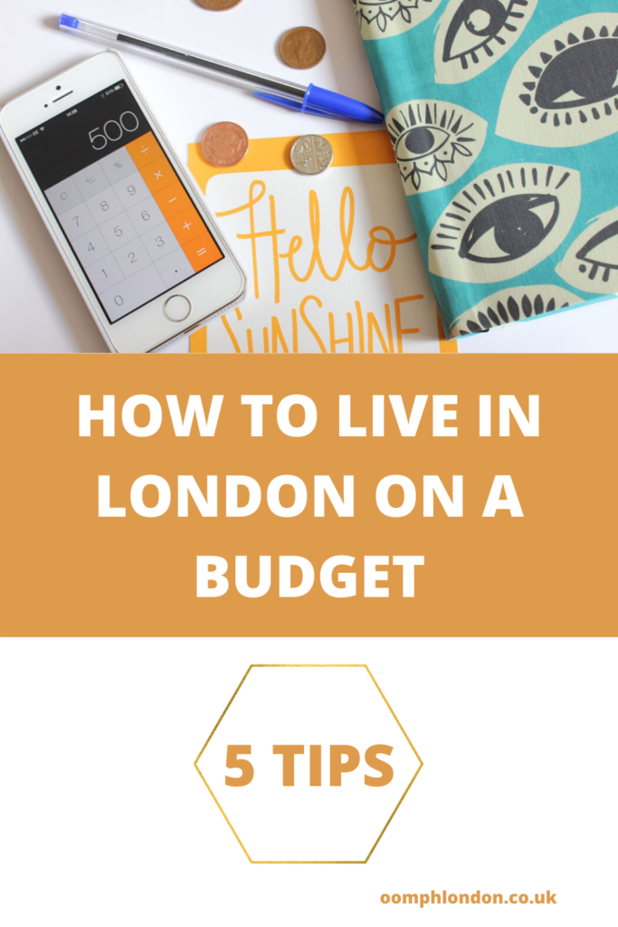 5 Tips on How to Live in London on a Budget Oomph London
